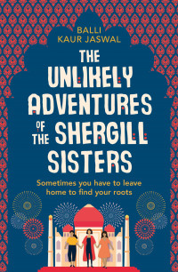Image of Unlikely Adventures Of Shergill Sisters