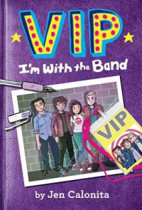 Image of VIP: I'm with the Band