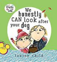We honestly can look after your dog