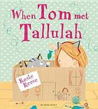 When Tom met Tallulah