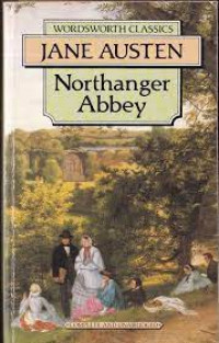 Wordsworth Classics Jane Austen Northanger Abbey