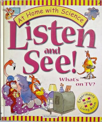 Listen and See! What's on TV?: Experiments in the Living Room (At Home With Science)
