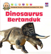 Mengenal Hewan Prasejarah bersama Prof. Pete: Dinosaurus Bertanduk