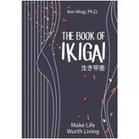 Image of The Book of Ikigai : Make Life Worth Living